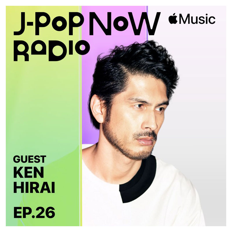 J-Pop Now Radio with Kentaro Ochiai ゲスト：平井堅