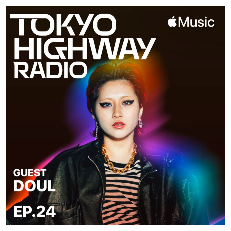 Tokyo Highway Radio with Mino EP.23 ゲスト：Doul
