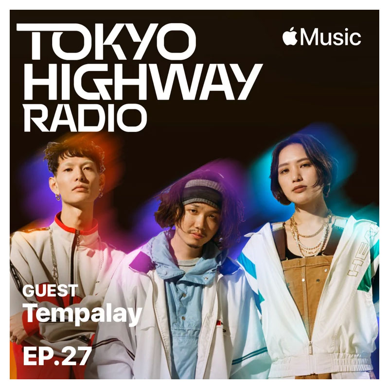 Tokyo Highway Radio with Mino EP.27 ゲスト：Tempalay