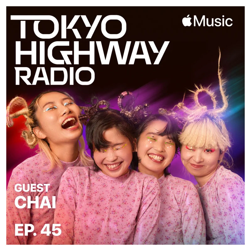 Tokyo Highway Radio with Mino ゲスト：CHAI