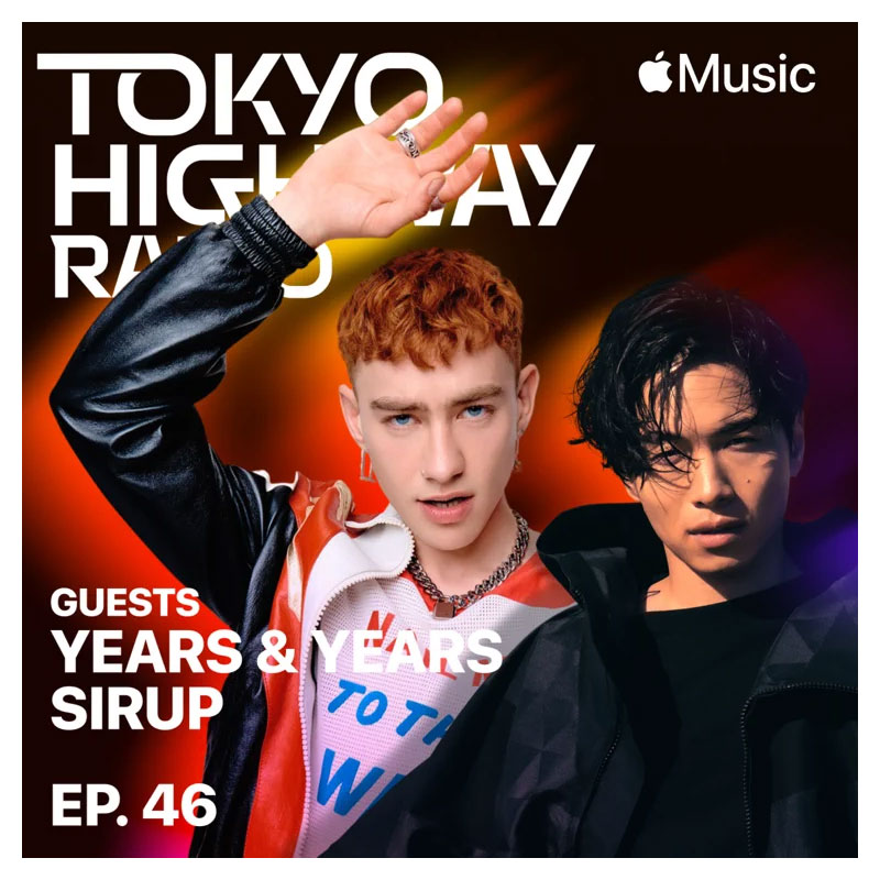 Tokyo Highway Radio with Mino ゲスト：イヤーズ＆イヤーズとSIRUP