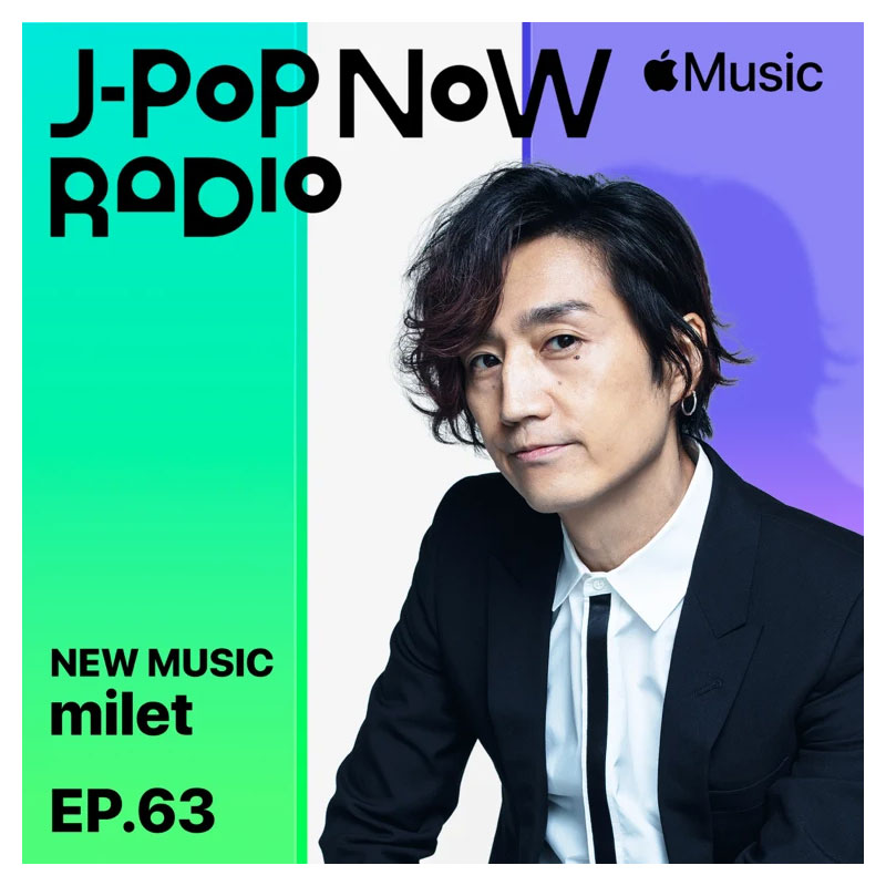 J-Pop Now Radio with Kentaro Ochiai 特集：milet