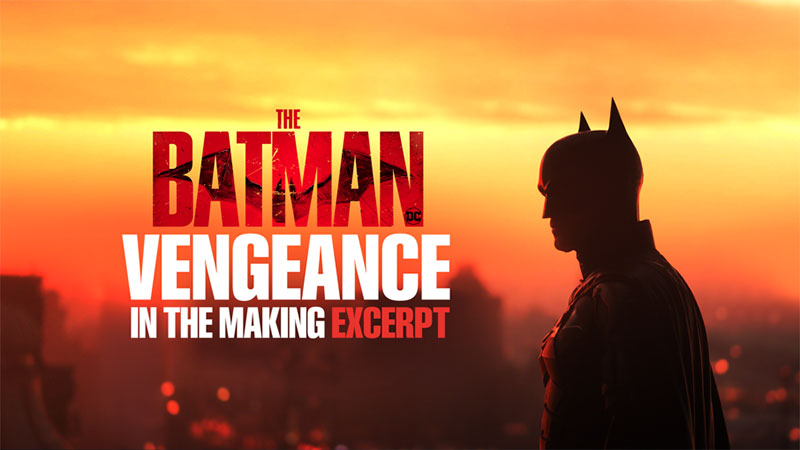 The Batman: Vengeance In the Making Excerpt