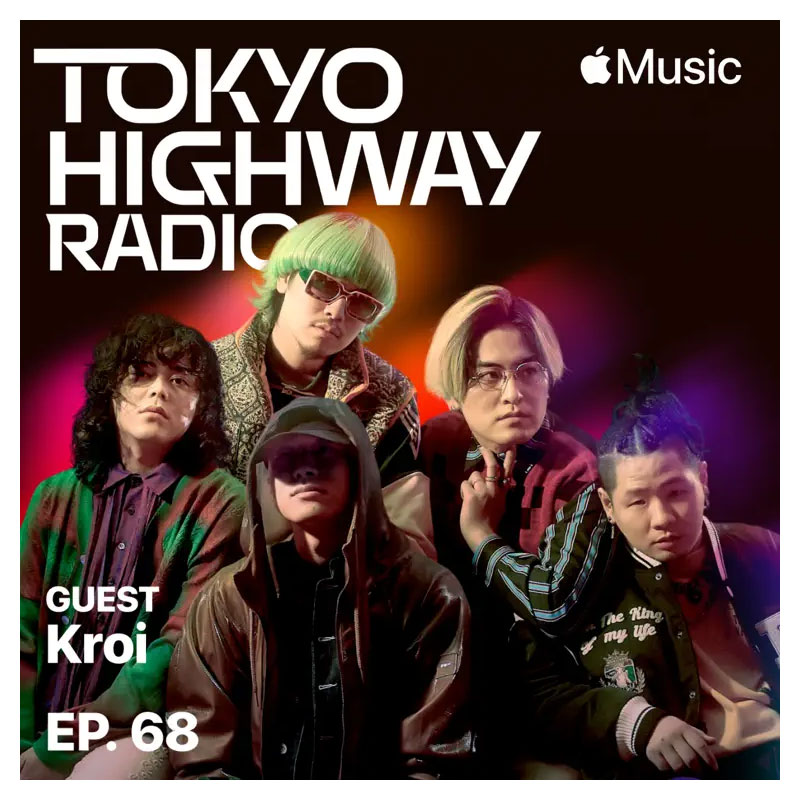 Tokyo Highway Radio with Mino ゲスト：Kroi