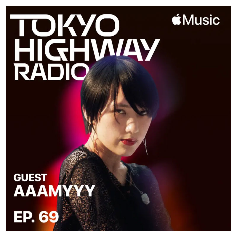 Tokyo Highway Radio with Mino ゲスト：AAAMYYY