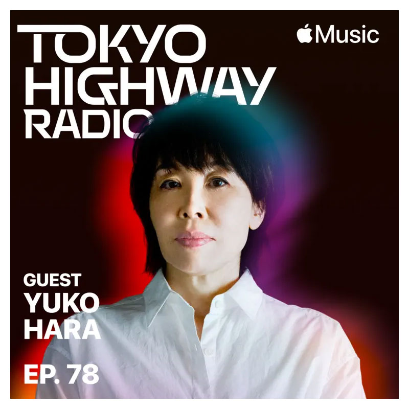 Tokyo Highway Radio with Mino ゲスト：原由子