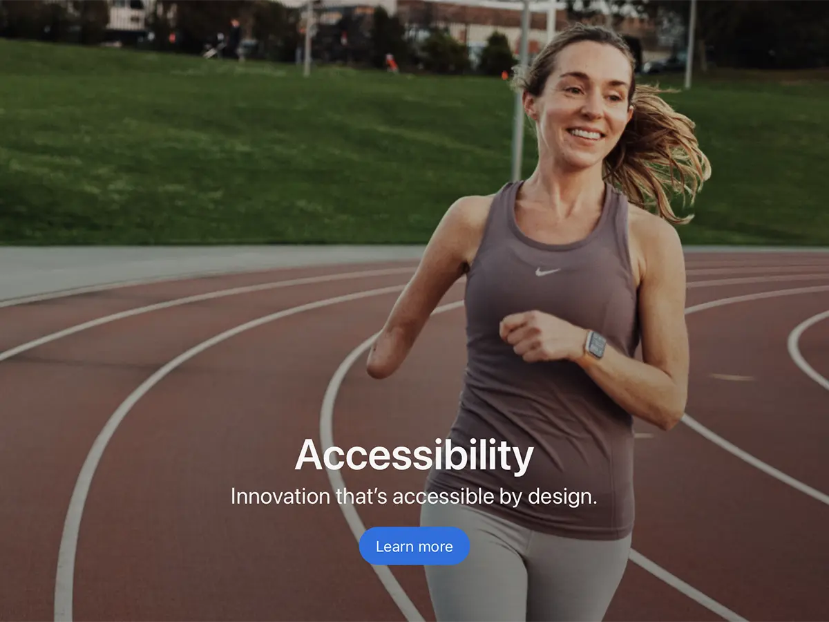 Accessibility：Innovation that's accessible by design.