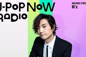 J-Pop Now Radio with Kentaro Ochiai 特集：B'z
