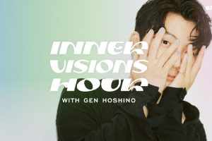 Inner Visions Hour with Gen Hoshino