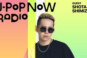 -Pop Now Radio with Kentaro Ochiai ゲスト：清水翔太