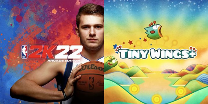 「NBA 2K22 Arcade Edition」と「Tiny Wings+」