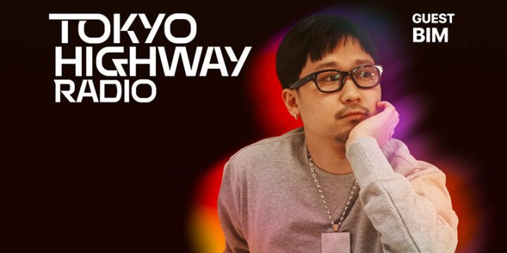 Tokyo Highway Radio with Mino ゲスト：BIM