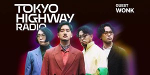 Tokyo Highway Radio with Mino ゲスト：WONK