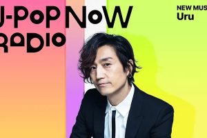 J-Pop Now Radio with Kentaro Ochiai 特集：Uru