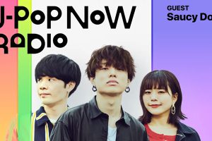 J-Pop Now Radio with Kentaro Ochiai ゲスト：Saucy Dog