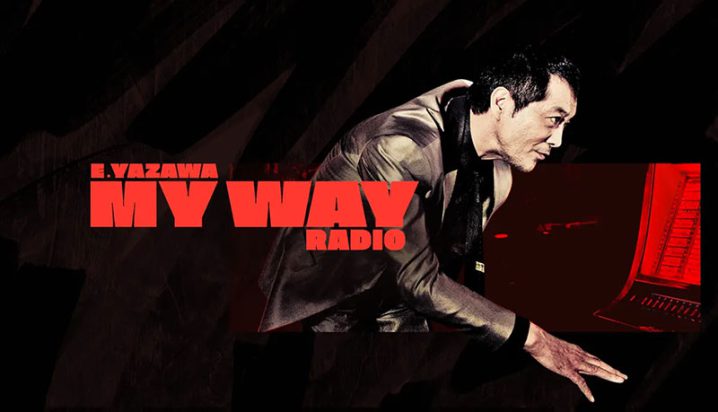 E.YAZAWA MY WAY Radio エピソード1