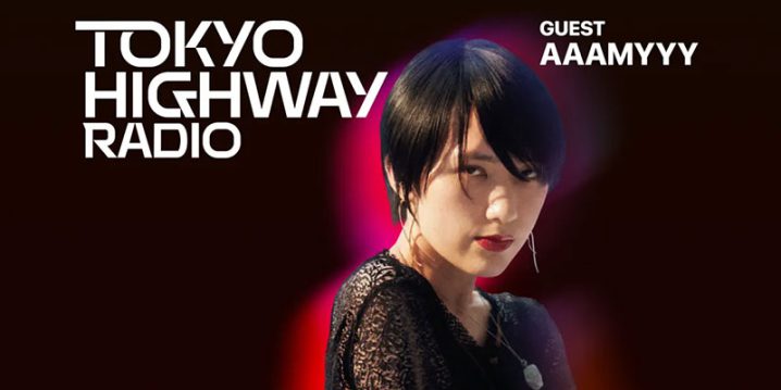 Tokyo Highway Radio with Mino ゲスト：AAAMYYY