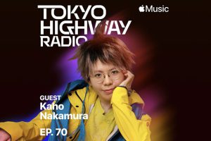 Tokyo Highway Radio with Mino ゲスト：中村佳穂