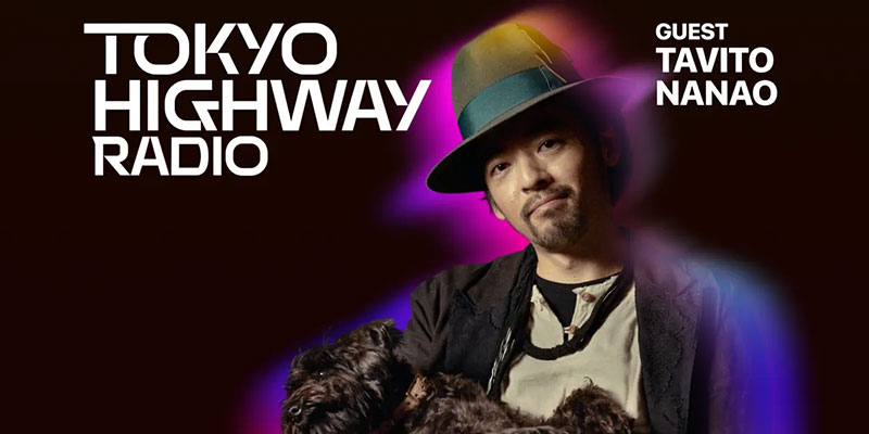 Tokyo Highway Radio with Mino ゲスト：七尾旅人