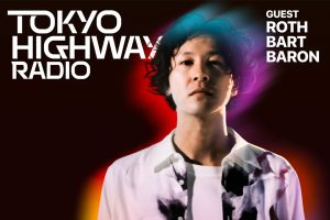 J-Pop Now Radio with Kentaro Ochiai ゲスト：ROTH BART BARON