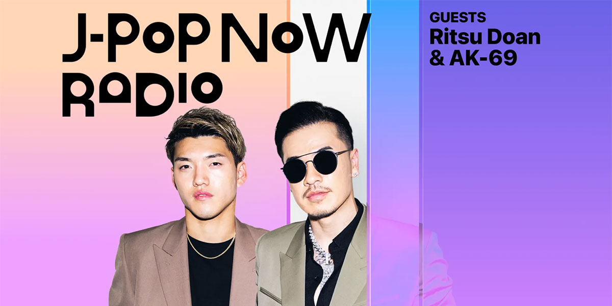 J-Pop Now Radio with Kentaro Ochiai ゲスト：堂安律＆AK-6