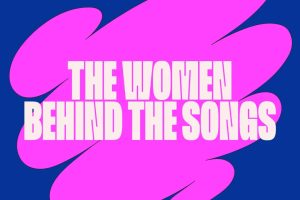 The Women Behind the Songs