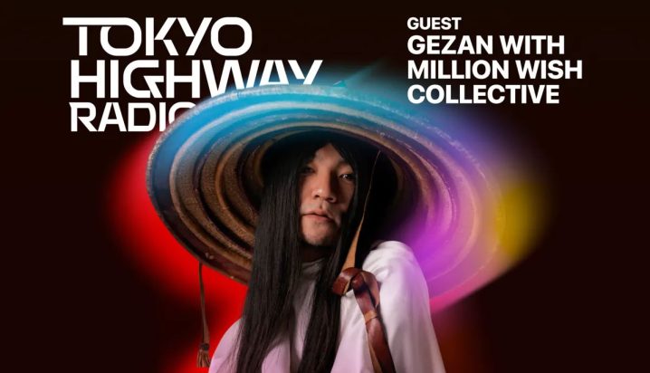 Tokyo Highway Radio with Mino ゲスト：GEZAN with Million Wish Collective