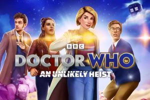 Doctor Who: An Unlikely Heist