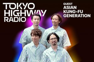Tokyo Highway Radio with Mino ゲスト：ASIAN KUNG-FU GENERATION