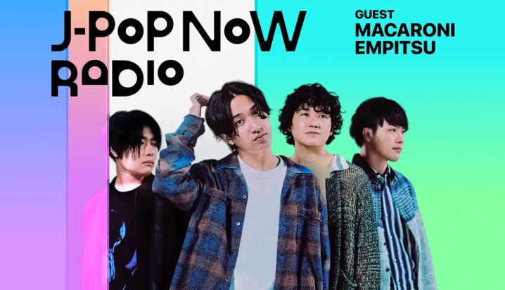 J-Pop Now Radio with Kentaro Ochiai ゲスト：マカロニえんぴつ