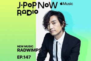 J-Pop Now Radio with Kentaro Ochiai 特集：RADWIMPS