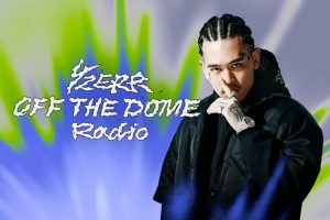 YZERR OFF THE DOME Radio 特集：Point of View