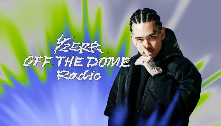 YZERR OFF THE DOME Radio 特集：Point of View