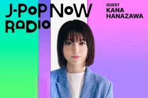 J-Pop Now Radio with Kentaro Ochiai ゲスト：花澤香菜