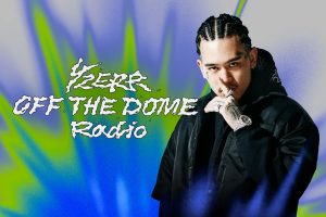 YZERR OFF THE DOME Radio 特集：My Classics