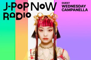 J-Pop Now Radio with Kentaro Ochiai ゲスト：水曜日のカンパネラ