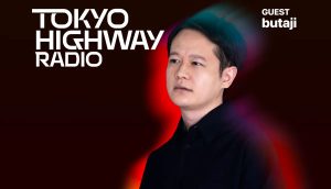Tokyo Highway Radio with Mino ゲスト：butaji