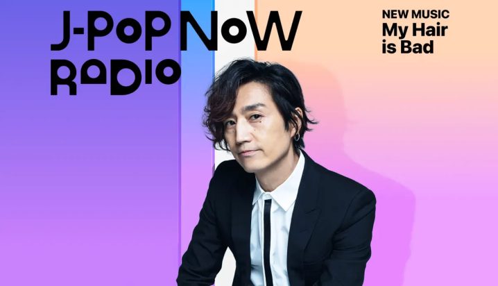 J-Pop Now Radio with Kentaro Ochiai 特集：My Hair is Bad