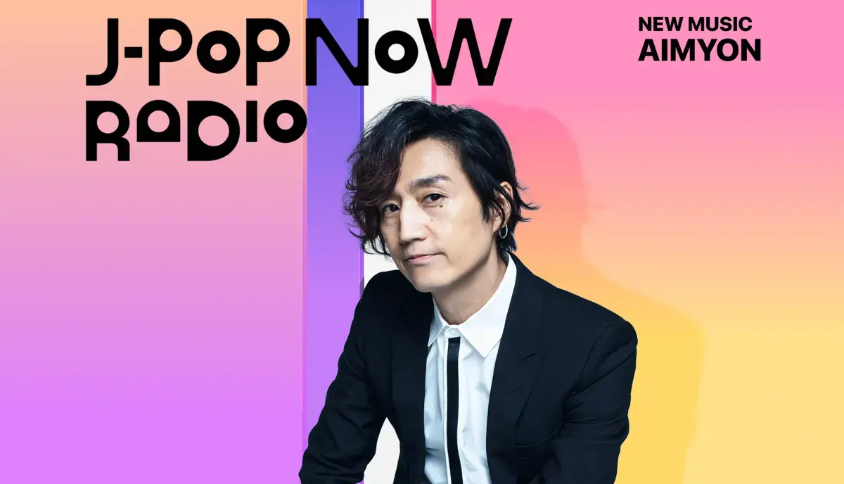 J-Pop Now Radio with Kentaro Ochiai 特集：あいみょん