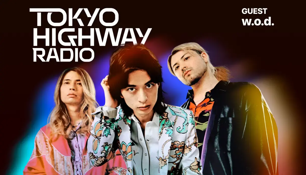 Tokyo Highway Radio with Mino ゲスト：w.o.d.