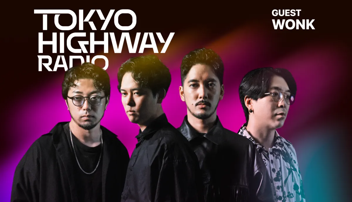 Tokyo Highway Radio with Mino ゲスト：WONK