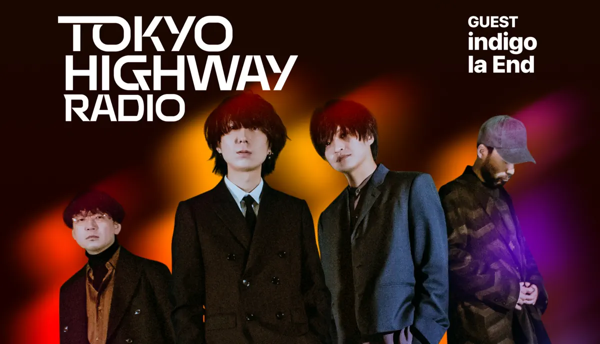 Tokyo Highway Radio with Mino ゲスト：indigo la End