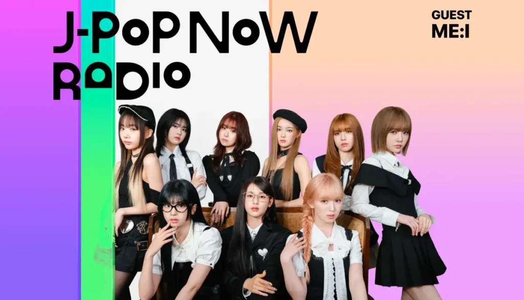 J-Pop Now Radio with Kentaro Ochiai ゲスト：ME:I