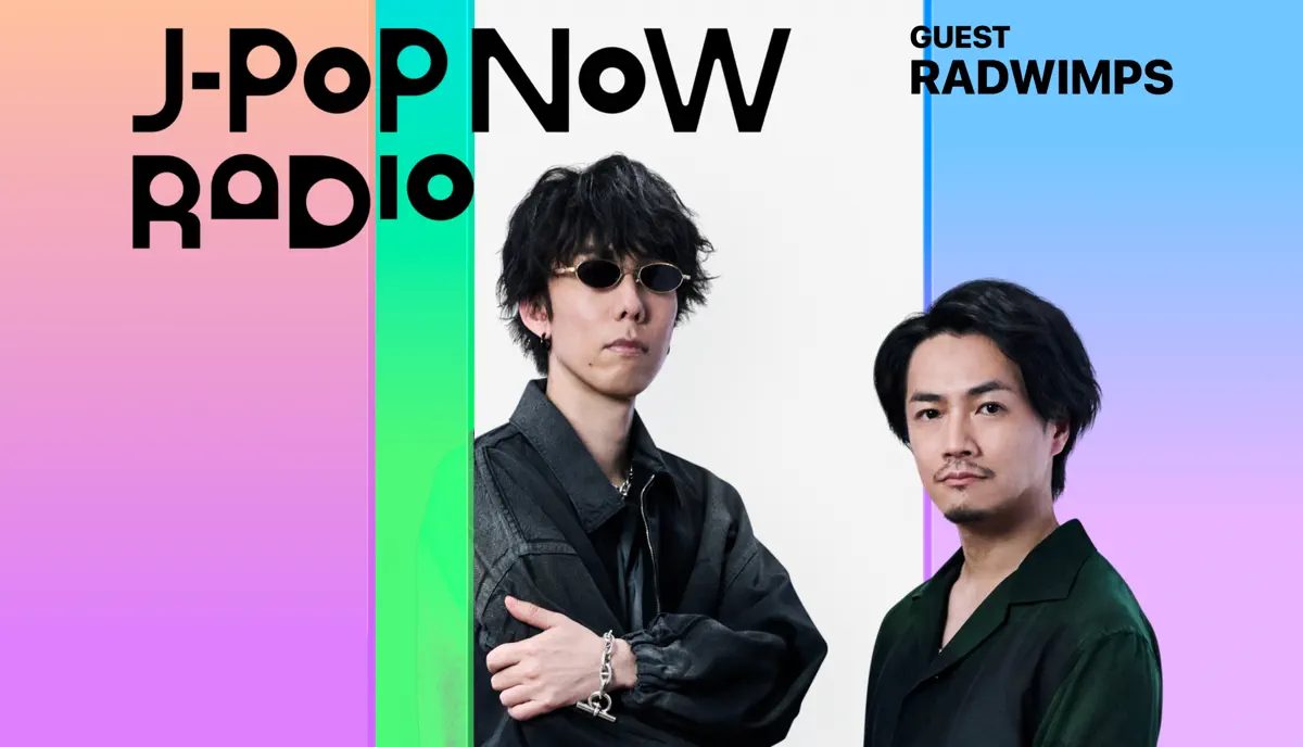 J-Pop Now Radio with Kentaro Ochiai ゲスト：RADWIMPS