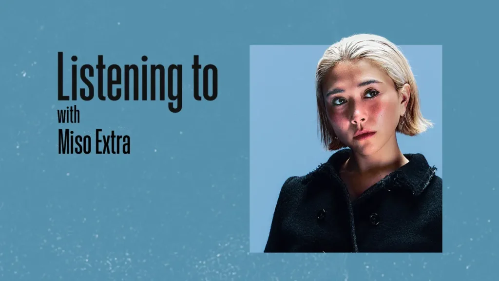 これ聴いてます：Miso Extra