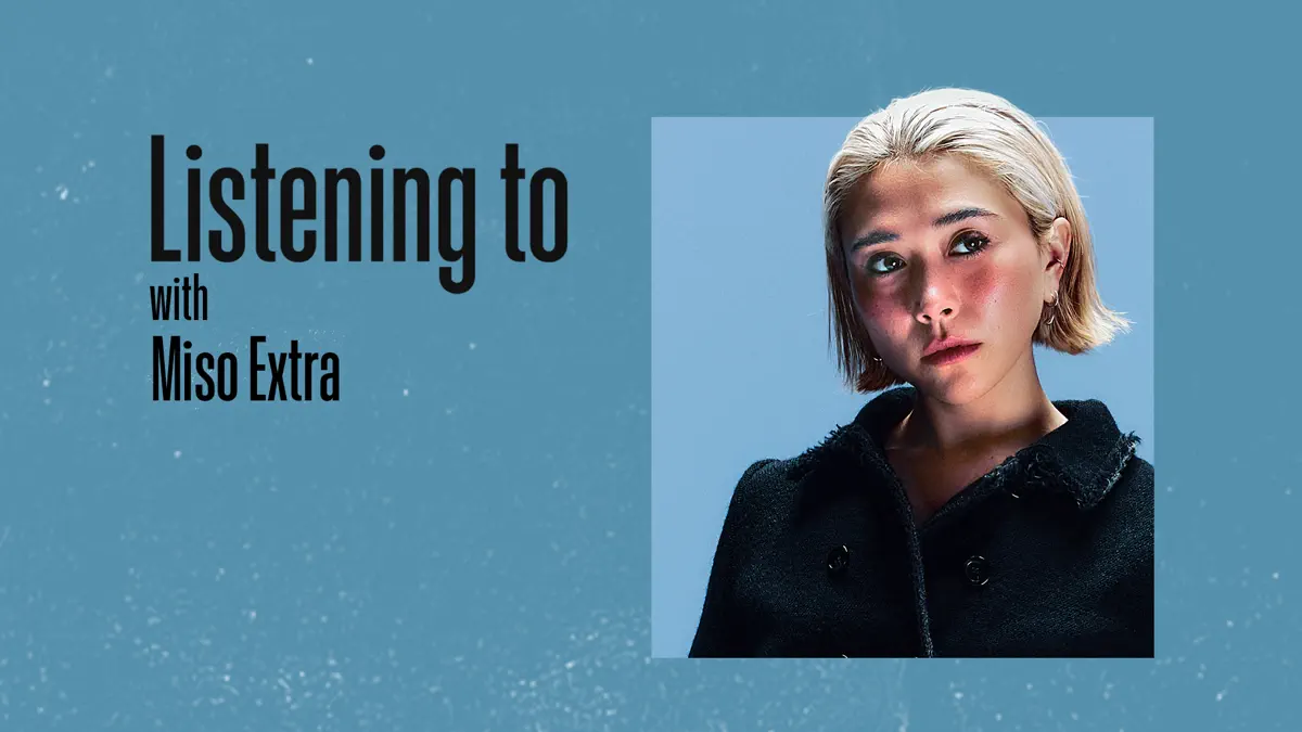 これ聴いてます：Miso Extra