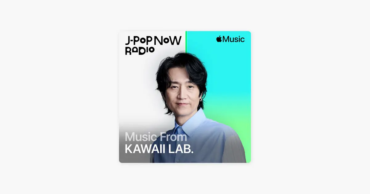 J-Pop Now Radio with Kentaro Ochiai 特集：KAWAII LAB.