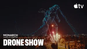 モナーク：レガシー・オブ・モンスターズ ドローンショー